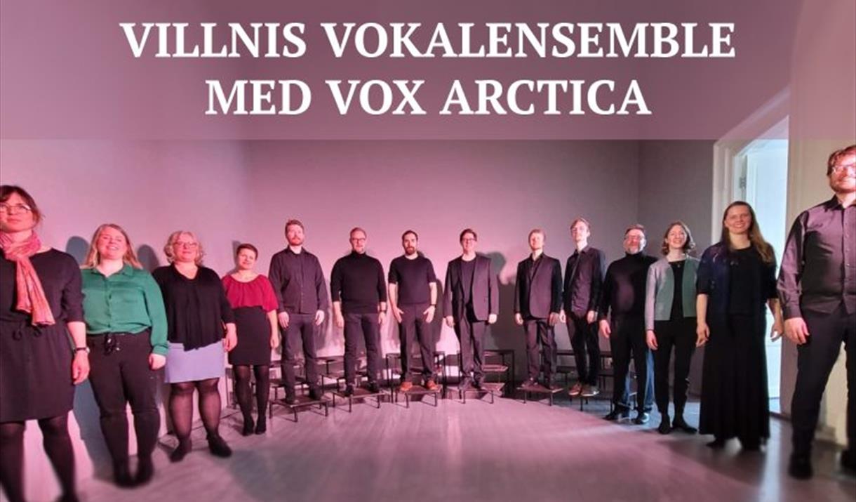 Villnis vokalensemble med Vox Arctica