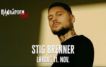 Bakgården LIVE presenterer: Stig Brenner