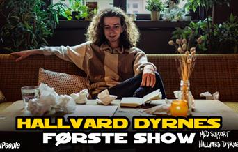 Hallvard Dyrnes -  Første Show